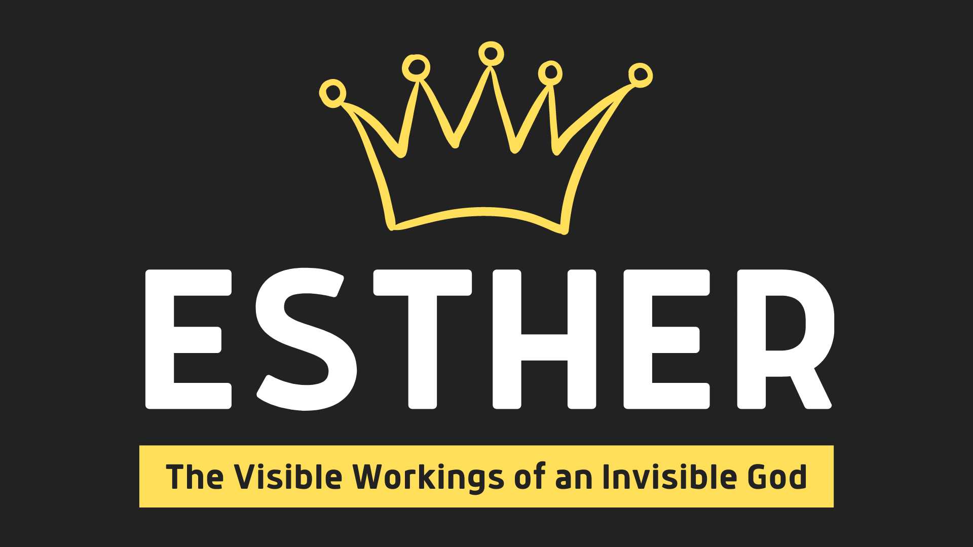 Esther - Week 1 Image