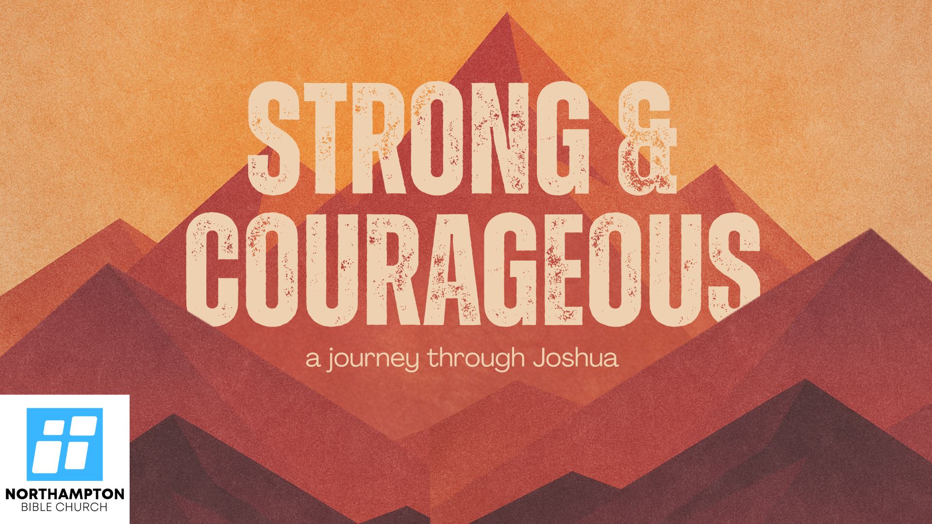 Strong & Courageous