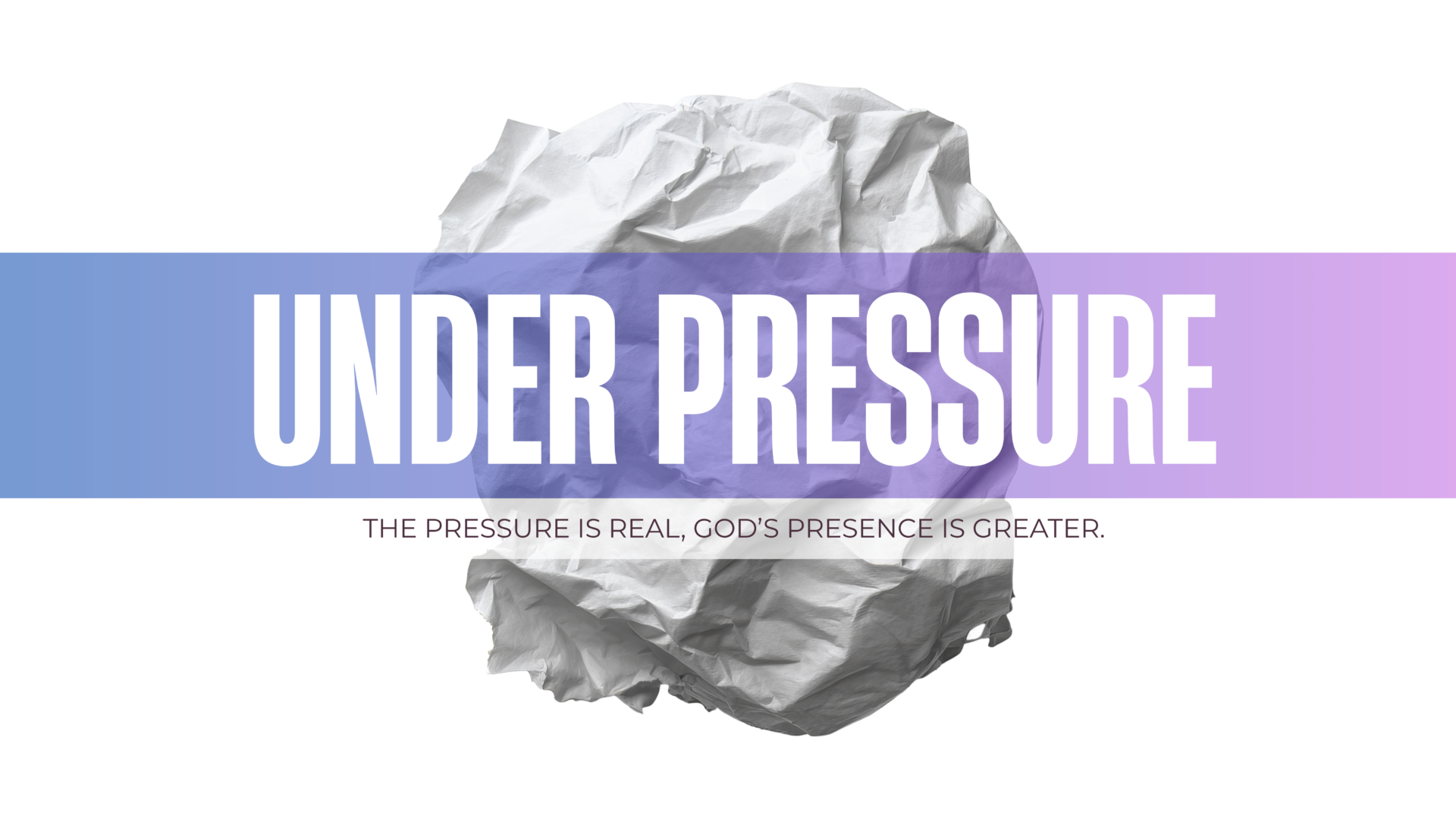 UNDER PRESSURE